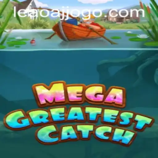 MegaGreatestCatch: A Journey into the Heart of Adventure